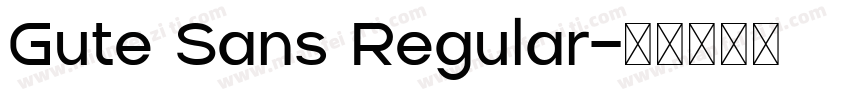 Gute Sans Regular字体转换